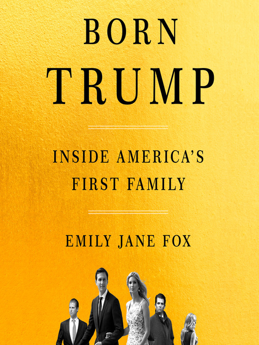 Title details for Born Trump by Emily Jane Fox - Available